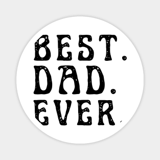 best dad ever Magnet